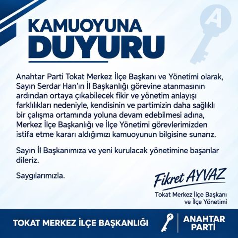 Anahtar Parti Tokat Merkez İlçe Yönetimi İstifa Etti
