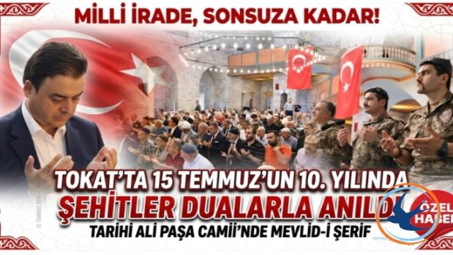 Tokat’ta Millî İradenin 10. Yılı: Şehitlerimiz Ali Paşa Camii’nde Dualarla Anıldı