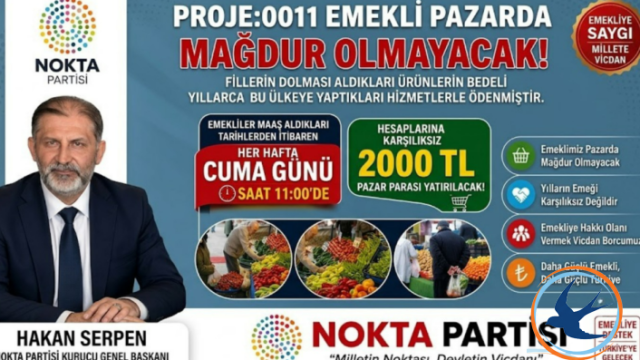 Emekliye Haftalık 2 BİN TL Pazar Desteği Müjdesi! Nokta Partisi'nden "PROJE: 0011" Adımı